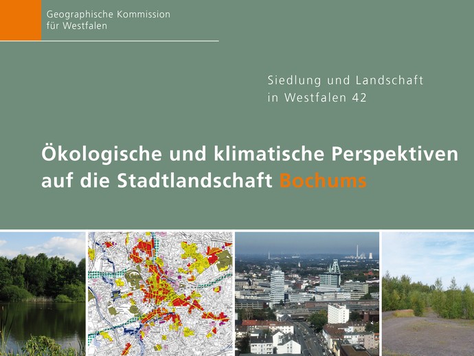 Titelbild - Band 42 "Ökologische und klimatische Perspektiven auf die Stadtlandschaft Bochums" Titelbild - Band 42 "Ökologische und klimatische Perspektiven auf die Stadtlandschaft Bochums"